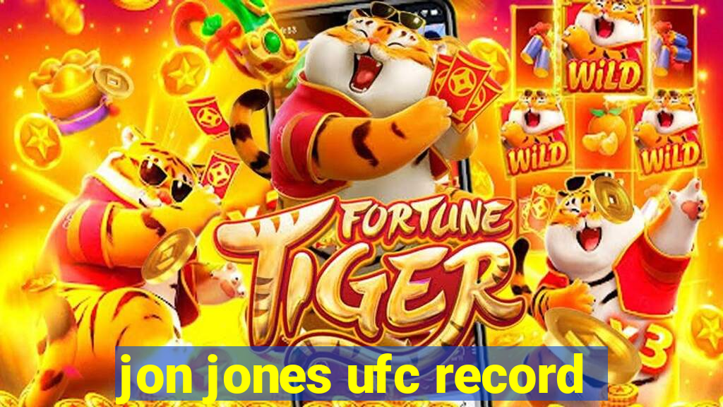 jon jones ufc record